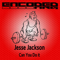 Jesse Jackson - Can You Do It