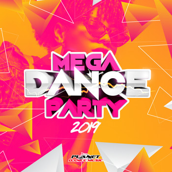 Various Artists - Mega Dance Party 2019