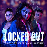 Jeffrey Van Rossum - Locked Out (Explicit)