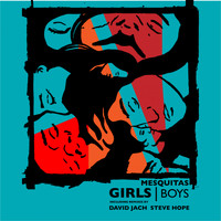 Mesquitas - Girls/Boy EP