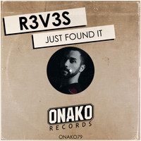 R3V3S - Just Found It