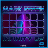 Mark Feesh - Infinity EP