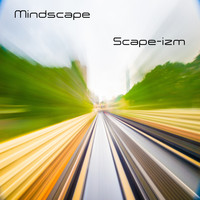 Mindscape - Scape-izm