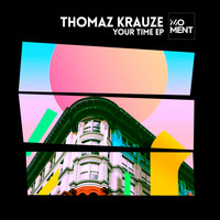 Thomaz Krauze - Your Time