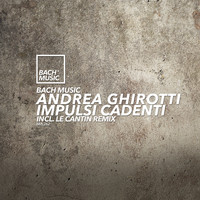 Andrea Ghirotti - Impulsi Cadenti