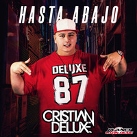 Cristian Deluxe - Hasta Abajo