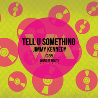 Jimmy Kennedy - Tell U Something