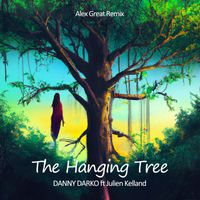 Danny Darko ft Julien Kelland - Hanging Tree (Alex Great Remix)