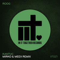 Roog - Kantuc (Mirko & Meex Remix)