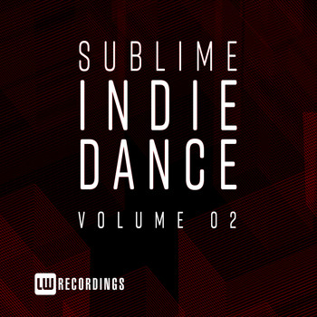 Various Artists - Sublime Indie Dance, Vol. 02