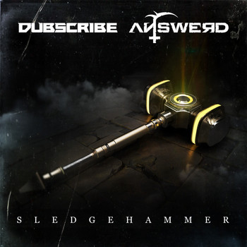 Dubscribe & Answerd - Sledgehammer