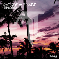 Dwayne W. Tyree - Tribal Chanson