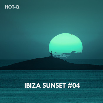HOTQ - Ibiza Sunset, Vol. 04