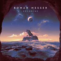 Roman Messer - Dreaming