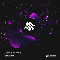 Dangerouus - Funk Pills (Extended Mix)