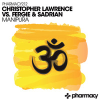 Christopher Lawrence & Fergie & Sadrian - Manipura