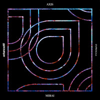 Axis - Mirai
