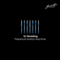 DJ Wedding - Perpetual Motion Machine