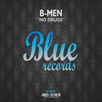 B-Men - No Drugs (Original Mix)