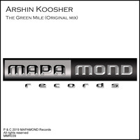 Arshin Koosher - The Green Mile