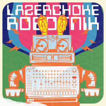 Lazerchoke - Robotnik