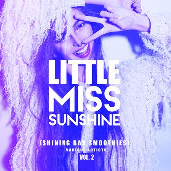 Various Artists - Little Miss Sunshine, Vol. 2 (Shining Bar Smoothies) (Explicit)