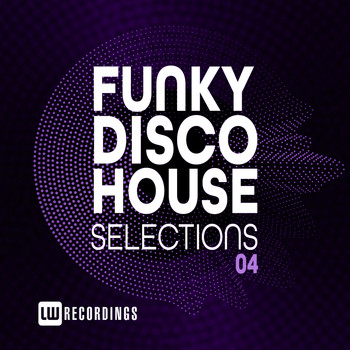 Various Artists - Funky Disco House Selections, Vol. 04
