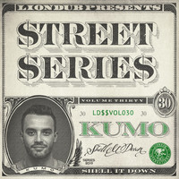Kumo - Liondub Street Series, Vol. 30 - Shell It Down