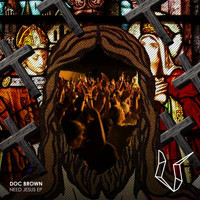Doc Brown - Need Jesus