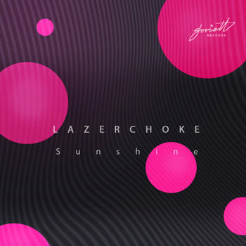 Lazerchoke - Sunshine
