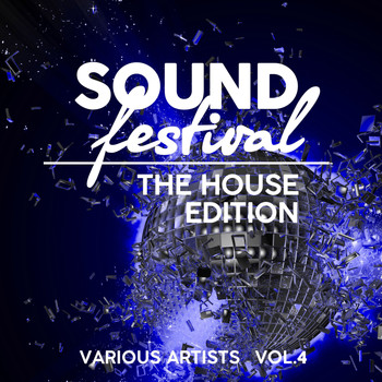 Various Artists - Sound Festival (The House Edition), Vol. 4