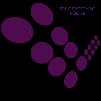 Various Artists - Spliced Techno, Vol. 39