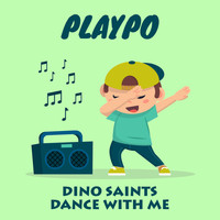 Dino Saints - Dance With Me