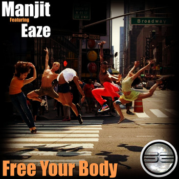 Manjit Ft Eaze - Free Your Body