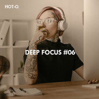 HOTQ - Deep Focus, Vol. 06