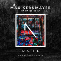 Max Kernmayer - Ma Bassline EP