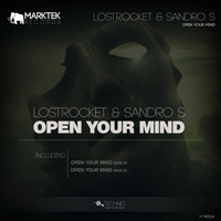 Lostrocket, Sandro S - Open Your Mind