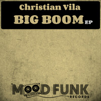 Christian Vila - Big Boom EP