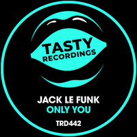 Jack Le Funk - Only You