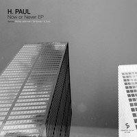 H. Paul - Now Or Never EP