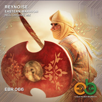 REYNOISE - Eastern Warrior