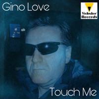 Gino Love - Touch Me