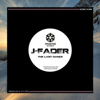 J-Fader - The Last Dance