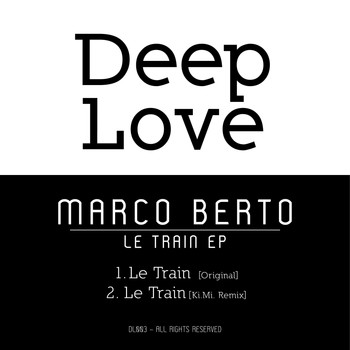 Marco Berto - Le Train EP