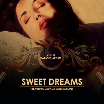 Various Artists - Sweet Dreams (Beautiful Lounge Collection), Vol. 3