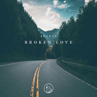 Juless - Broken Love