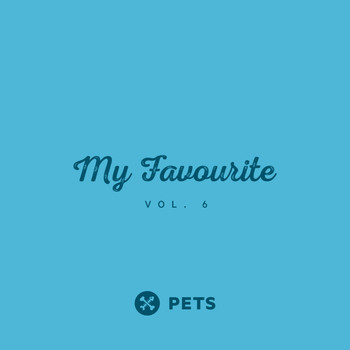 Various Artists - My Favourite Pets, Vol 6