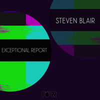 Steven Blair - Exceptional Report