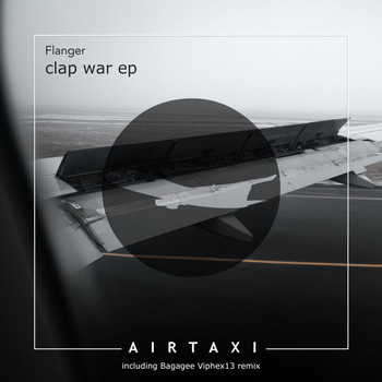 Flanger - Clap War EP