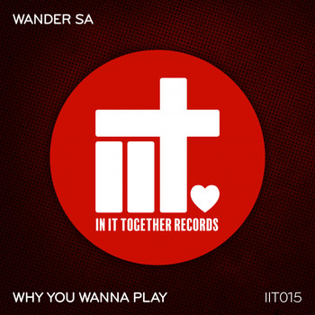 Wander Sa - Why You Wanna Play
